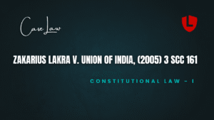 Zakarius Lakra v. Union of India, (2005) 3 SCC 161