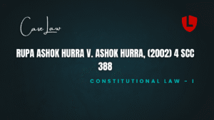 Rupa Ashok Hurra v. Ashok Hurra, (2002) 4 SCC 388
