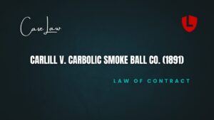 Carlill v. Carbolic Smoke Ball Co. (1891)